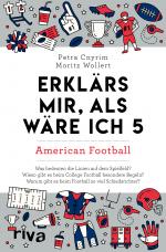 Cover-Bild Erklärs mir, als wäre ich 5 – American Football