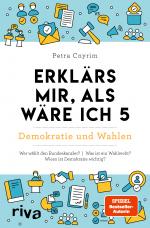 Cover-Bild Erklärs mir, als wäre ich 5 – Demokratie und Wahlen