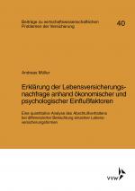 Cover-Bild Erklärung der Lebensversicherungsnachfrage anhand ökonomischer und psychologischer Einflussfaktoren