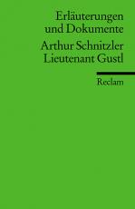Cover-Bild Erläuterungen und Dokumente zu Arthur Schnitzler: Lieutenant Gustl