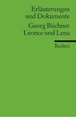 Cover-Bild Erläuterungen und Dokumente zu Georg Büchner: Leonce und Lena