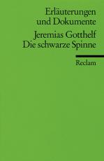 Cover-Bild Erläuterungen und Dokumente zu Jeremias Gotthelf: Die schwarze Spinne