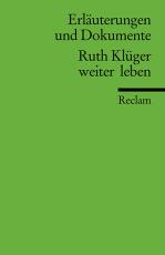 Cover-Bild Erläuterungen und Dokumente zu Ruth Krüger: weiter leben