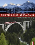 Cover-Bild Erlebnis Chur-Arosa-Bahn