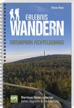 Cover-Bild Erlebniswandern Naturpark Fichtelgebirge