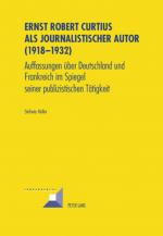 Cover-Bild Ernst Robert Curtius als journalistischer Autor (1918-1932)