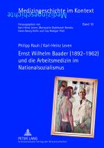 Cover-Bild Ernst Wilhelm Baader (1892-1962) und die Arbeitsmedizin im Nationalsozialismus