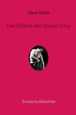 Cover-Bild Erotische Bibliothek / Das Bildnis des Dorian Gray