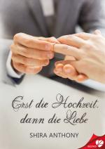 Cover-Bild Erst die Hochzeit, dann die Liebe