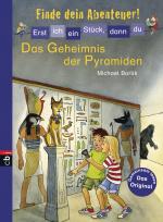 Cover-Bild Erst ich ein Stück, dann du - Finde dein Abenteuer! - Das Geheimnis der Pyramiden