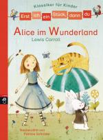 Cover-Bild Erst ich ein Stück, dann du - Klassiker-Alice im Wunderland