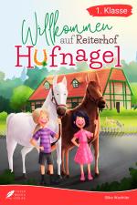 Cover-Bild Erstlesebuch 1. Klasse - Willkommen auf Reiterhof Hufnagel