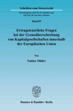 Cover-Bild Ertragsteuerliche Fragen bei der Grenzüberschreitung von Kapitalgesellschaften innerhalb der Europäischen Union.
