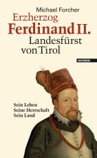 Cover-Bild Erzherzog Ferdinand II. Landesfürst von Tirol