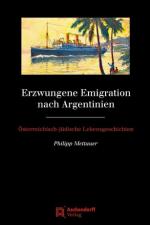 Cover-Bild Erzwungene Emigration nach Argentinien
