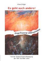 Cover-Bild Es geht auch anders! Psychiatrie überwinden