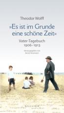 Cover-Bild »Es ist im Grunde eine schöne Zeit«