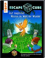 Cover-Bild Escape Cube Kids Auf magischer Mission im Wald der Wunder