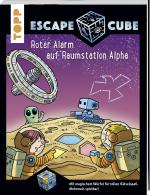 Cover-Bild Escape Cube Kids Roter Alarm auf Raumstation Alpha