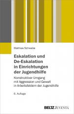 Cover-Bild Eskalation und De-Eskalation in Einrichtungen der Jugendhilfe