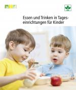 Cover-Bild Essen und Trinken in Tageseinrichtungen für Kinder