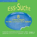 Cover-Bild EssSucht - 8 einfache Regeln