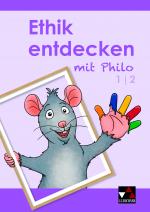 Cover-Bild Ethik entdecken mit Philo / Ethik entdecken 1/2