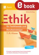 Cover-Bild Ethik für Fachfremde und Berufseinsteiger 7-8