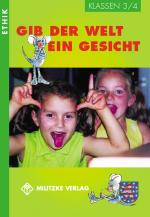 Cover-Bild Ethik Grundschule / Gib der Welt ein Gesicht - Landesausgabe Thüringen und Sachsen-Anhalt