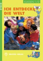 Cover-Bild Ethik Grundschule / Ich entdecke die Welt - Landesausgabe Thüringen und Sachsen-Anhalt