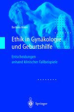 Cover-Bild Ethik in Gynäkologie und Geburtshilfe