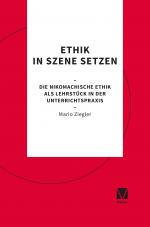 Cover-Bild Ethik in Szene setzen