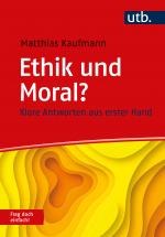 Cover-Bild Ethik und Moral? Frag doch einfach!