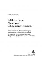Cover-Bild Ethikrelevantes Natur- und Schöpfungsverständnis