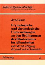 Cover-Bild Etymologische und chronologische Untersuchungen zu den Bedingungen des Rhotazismus im Albanischen