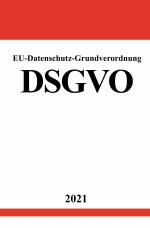 Cover-Bild EU-Datenschutz-Grundverordnung DSGVO