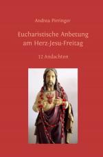 Cover-Bild Eucharistische Anbetung am Herz-Jesu-Freitag