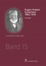 Cover-Bild Eugen Hubers Gutachten 1902-1910