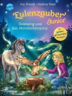 Cover-Bild Eulenzauber Junior (1). Goldwing und das Mondscheinpony