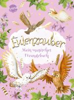 Cover-Bild Eulenzauber. Mein magisches Freundebuch