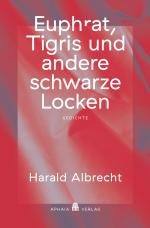 Cover-Bild Euphrat, Tigris und andere schwarze Locken