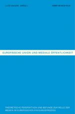 Cover-Bild Europäische Union und mediale Öffentlichkeit
