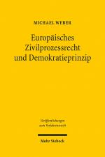 Cover-Bild Europäisches Zivilprozessrecht und Demokratieprinzip