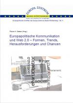 Cover-Bild Europapolitische Kommunikation und Web 2.0 - Formen, Trends, Herausforderungen und Chancen