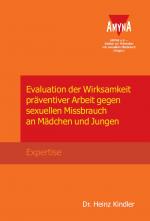 Cover-Bild Evaluation der Wirksamkeit präventiver Arbeit gegen sexuellen Missbrauch an Mädchen und Jungen