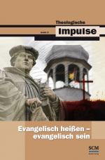 Cover-Bild Evangelisch heißen - evangelisch sein