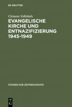 Cover-Bild Evangelische Kirche und Entnazifizierung 1945–1949
