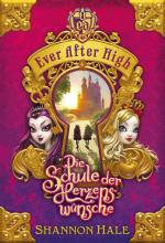 Cover-Bild Ever After High (1). Die Schule der Herzenswünsche