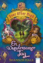 Cover-Bild Ever After High (3). Ein wundersamer Tag