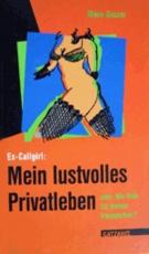 Cover-Bild Ex-Callgirl: Mein lustvolles Privatleben